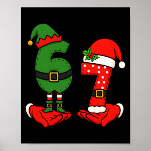 Lustiger Six Seven 67 Meme 6 7 Weihnachtselfen-Han Poster