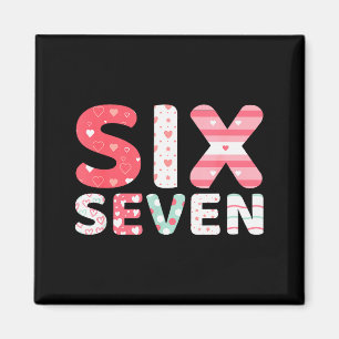 Lustiger Six Seven 6 7 Meme Gen Alpha Slang 6 7 Va Magnet