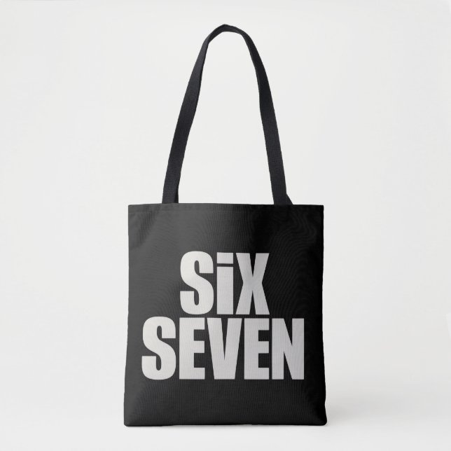 Lustiger Six Seven 6 7 Meme-Spruch Tasche (Vorderseite)