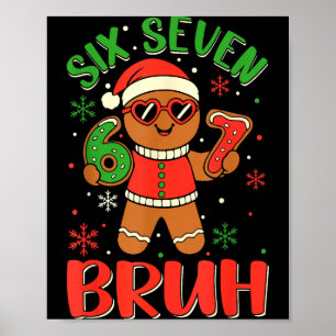 Lustiger Six Seven Bruh Lebkuchen Weihnachtskostüm Poster