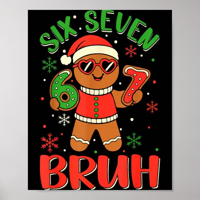 Lustiger Six Seven Bruh Lebkuchen Weihnachtskostüm Poster (Vorne)
