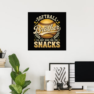 Lustiger Softball-Bruder Snacks Sport Poster