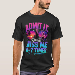 Lustiger Sommerurlaub Gib's zu, du wirst mich verm T-Shirt