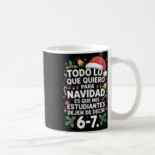 Lustiger Spanischlehrer Hör auf 67 zu sagen Meme S Kaffeetasse