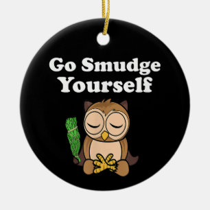 Lustiger spiritueller geh dich räuchern Eule medit Keramik Ornament