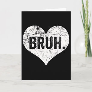 Lustiger Spruch Bruh Meme Bro Gruß Teenager Jungen Karte