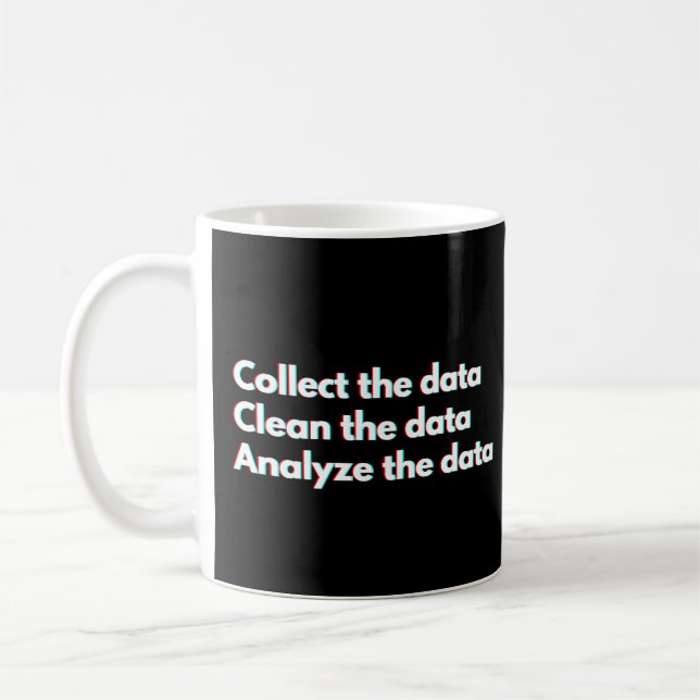 Lustiger Spruch für Datenanalysten zur Datenarbeit Kaffeetasse (Links)