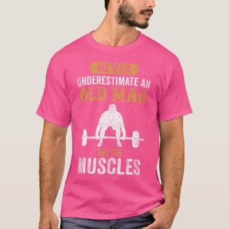 Lustiger Spruch Gewichtheber Alter Mann Bodybuilde T-Shirt