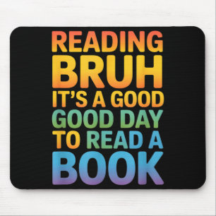 Lustiger Spruch guter Tag Buch lesen Regenbogen Mousepad