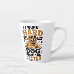 Lustiger Spruch Ich arbeite hart, damit mein Hund Milchtasse