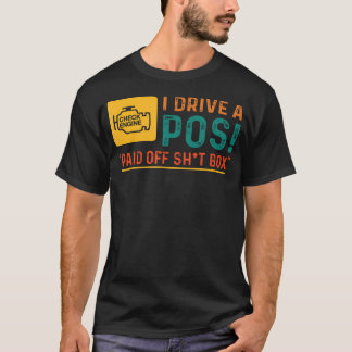 Lustiger Spruch Ich Fahre Pos Abbezahlt Sht Box Ch T-Shirt