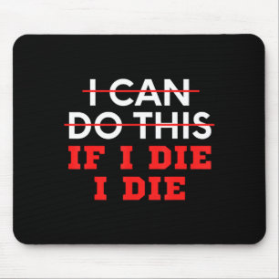 Lustiger Spruch Ich Kann Das Wenn Ich Sterbe, Ster Mousepad