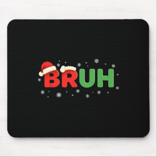 Lustiger Spruch Meme Bro Junge Kinder Jugend Teen  Mousepad