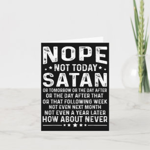Lustiger Spruch Nein, nicht heute Satan Niemals Gr Karte