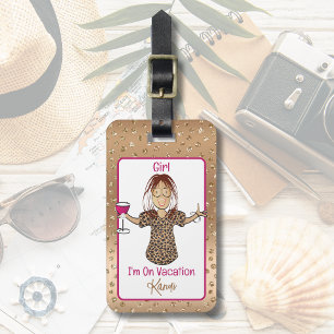 Lustiger Spruch Weibliche Cartoon-Ferien Spaß Glam Gepäckanhänger