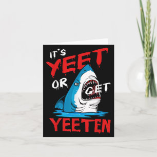 Lustiger Spruch Zitat Oder Lass Dich Yeeten Slang  Karte