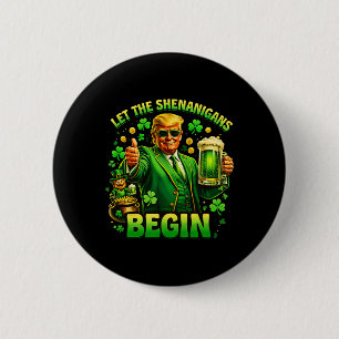 Lustiger St. Patrick's Day Trump Lass Die Mätzchen Button