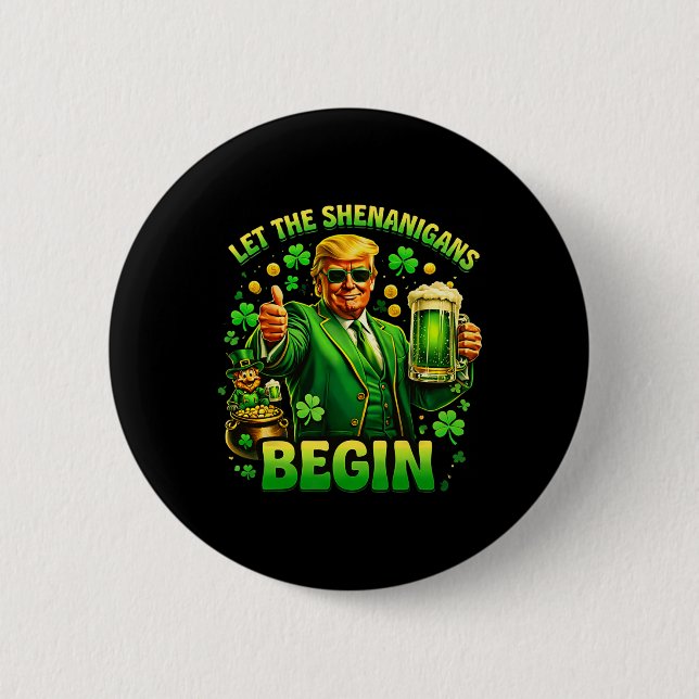 Lustiger St. Patrick's Day Trump Lass Die Mätzchen Button (Vorderseite)