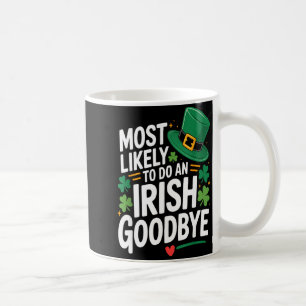 Lustiger St. Patricks-Tag, höchstwahrscheinlich ei Kaffeetasse