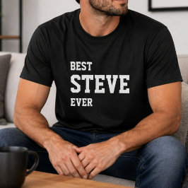 Lustiger Steve Personalisierter Bester Steve Aller T-Shirt