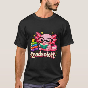 Lustiger süßer Bücherwurm Axolotl liest Solotl Büc T-Shirt