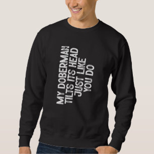 Lustiger Süßer Dobermann Hund Welpe Liebhaber Prem Sweatshirt