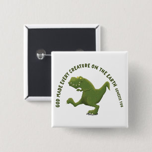 Lustiger T-Rex-Cartoon Gott hat jede Kreatur ersch Button