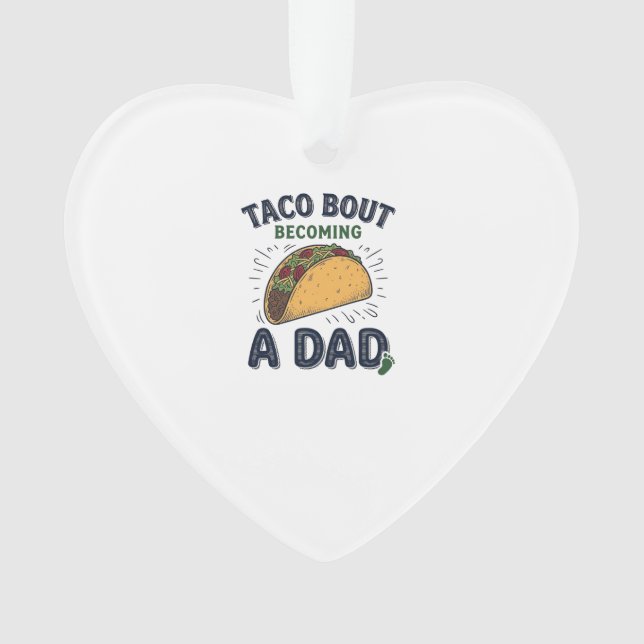 Lustiger Taco darüber, dass man Vater wird Schwang Ornament (Vorderseite)