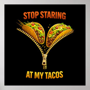 Lustiger Taco-Fan Hör Auf Zu Starren Poster