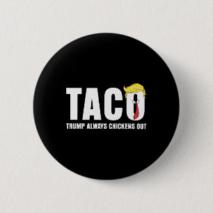 Lustiger Taco-Handel Chicken Taco Trump Immer Huhn Button