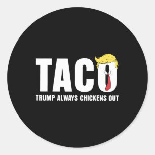Lustiger Taco-Handel Chicken Taco Trump Immer Huhn Runder Aufkleber