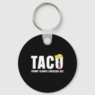 Lustiger Taco-Handel Chicken Taco Trump Immer Huhn Schlüsselanhänger