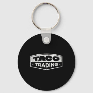 Lustiger Taco-Handel Trump kneift immer Tarif Schlüsselanhänger