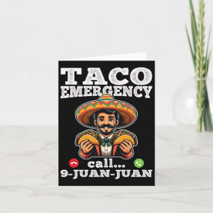 Lustiger Taco-Notruf 9 Juan Juan für Cinco De Karte
