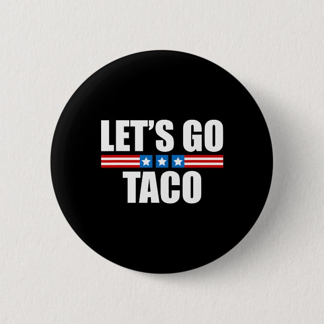 Lustiger Taco Trump kneift immer - 4. Juli Button (Vorderseite)