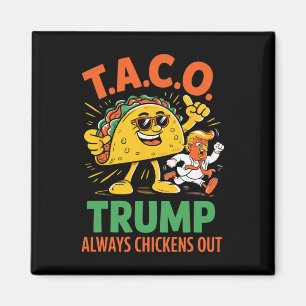 Lustiger Taco Trump kneift immer aus Grafik  Magnet