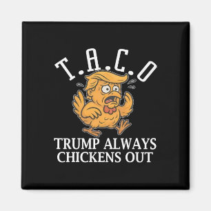 Lustiger Taco Trump kneift immer T.a.c.o _1 Magnet