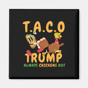 Lustiger Taco Trump kneift immer T.a.c.o _2 Magnet