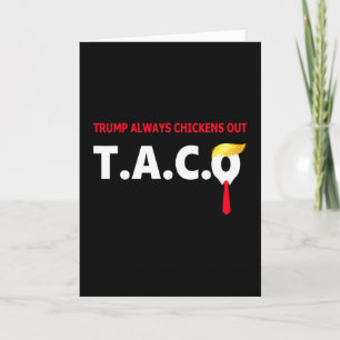 Lustiger Taco Trump kneift immer T.a.c.o 4  Karte