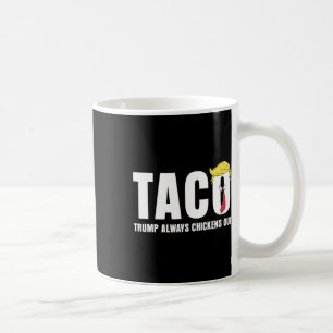 Lustiger Taco Trump kneift immer T.a.c.o 5 Kaffeetasse