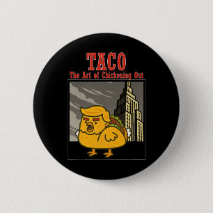 Lustiger Taco Trump kneift immer wieder Die Kunst Button