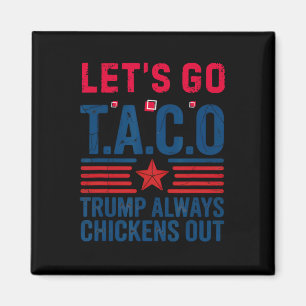 Lustiger Taco Trump Lass Uns Gehen Taco Anti-trump Magnet