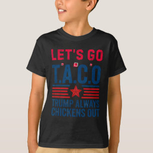 Lustiger Taco Trump Lass Uns Gehen Taco Anti-trump T-Shirt