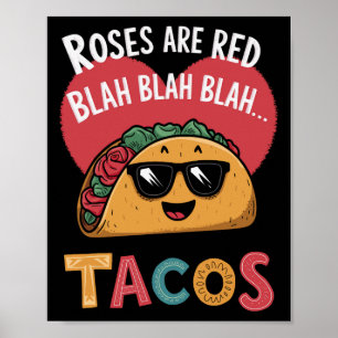 Lustiger Taco Valentinstag Blah Blah Blah Tacos Poster