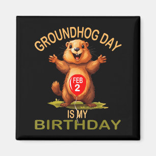 Lustiger Tag des Murmeltieres ist mein Geburtstag, Magnet