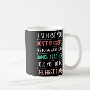 Lustiger Tanzlehrer Wenn du beim ersten Mal nicht Kaffeetasse