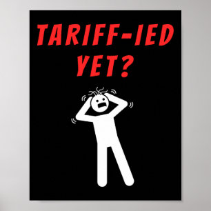 Lustiger Tariff-ierter Verängstigter Zölle Anti-Tr Poster