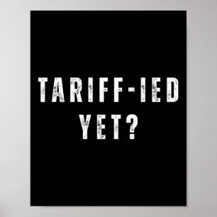 Lustiger Tariff-ierter Verängstigter Zölle Anti-Tr Poster
