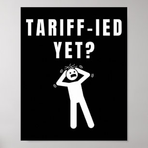Lustiger Tariff-ierter Verängstigter Zölle Anti-tr Poster