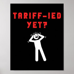 Lustiger Tariff-ierter Verängstigter Zölle Anti-tr Poster